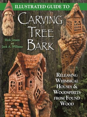 cover image of Illustrated Guide to Carving Tree Bark